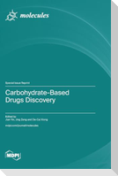 Carbohydrate-Based Drugs Discovery