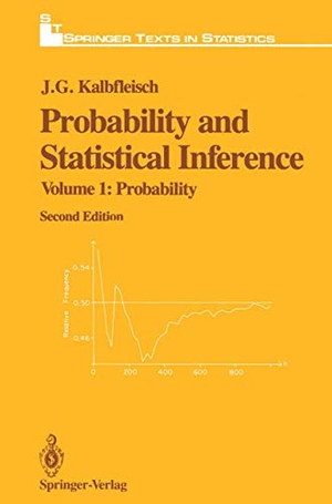 Kalbfleisch, J. G.. Probability and Statistical Inference - Volume 1: Probability. Springer New York, 2012.