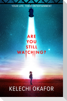 Are You Still Watching