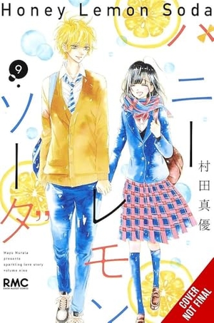 Haley, Amanda / Mayu Murata. Honey Lemon Soda, Vol. 9. Yen Press, 2025.