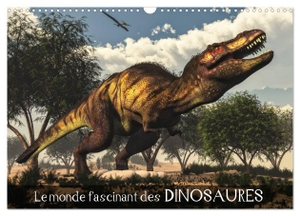 Le monde fascinant des dinosaures (Calendrier mural 2024 DIN A3 vertical), CALVENDO calendrier mensuel - Pénétrez dans le monde fascinant des dinosaures et de la préhistoire !. Calvendo, 2023.