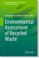 Environmental Assessment of Recycled Waste