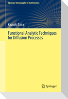 Functional Analytic Techniques for Diffusion Processes