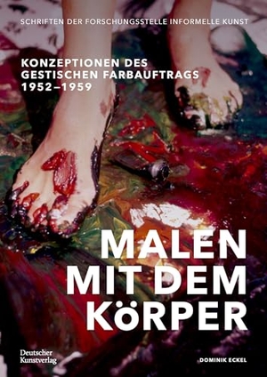 Eckel, Dominik. Malen mit dem Körper - Konzeptionen des gestischen Farbauftrags 1952-1959. Deutscher Kunstverlag, 2026.