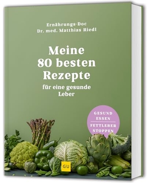 Riedl, Matthias. Meine 80 besten Rezepte für eine gesunde Leber - Gesund essen, Fettleber heilen - Tipps für Entgiftung & Stoffwechsel. Graefe und Unzer Verlag, 2026.
