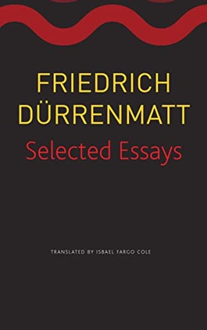Dürrenmatt, Friedrich. Selected Essays. Seagull Books, 2019.