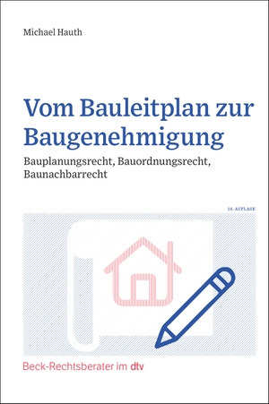 Hauth, Michael. Vom Bauleitplan zur Baugenehmigung - Bauplanungsrecht, Bauordnungsrecht, Baunachbarrecht. dtv Verlagsgesellschaft, 2022.