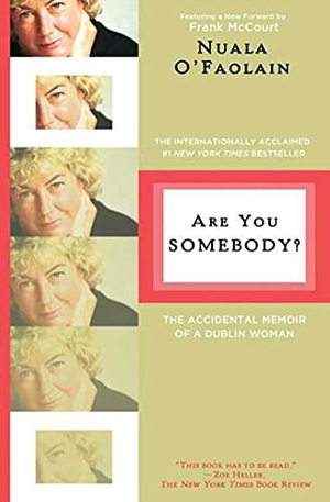 O'Faolain, Nuala. Are You Somebody?. St. Martins Press-3PL, 2009.