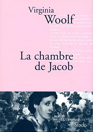 Woolf, Virginia. La chambre de Jacob. Editions Stock, 2024.