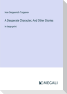 A Desperate Character; And Other Stories