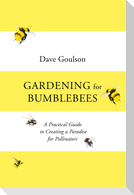 Gardening for Bumblebees