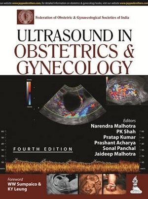 Malhotra, Narendra / Shah, Pk et al. Ultrasound in Obstetrics & Gynecology. Jaypee Brothers Medical Publishers Pvt Ltd, 2014.