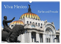 Viva Mexiko - Farben und Freude (Wandkalender 2024 DIN A3 quer), CALVENDO Monatskalender