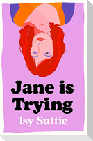 Jane is Trying