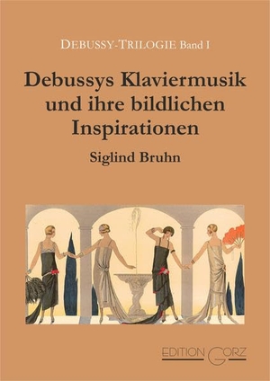 Bruhn, Siglind. Debussys Klaviermusik und ihre bildlichen Inspirationen - Debussy-Trilogie Band 1. Edition Gorz, 2017.