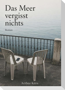 Das Meer vergisst nichts
