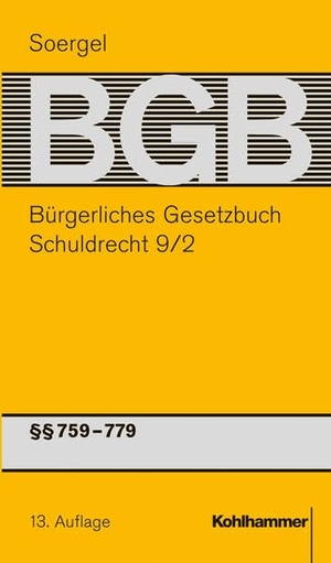 Gröschler, Peter (Hrsg.). Bürgerliches Gesetzbuch mit Einführungsgesetz und Nebengesetzen. Schuldrecht 9/2 - Band 11/2, Schuldrecht 9/2: §§ 759-779. Kohlhammer W., 2015.