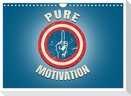 Pure Motivation (Wandkalender 2025 DIN A4 quer), CALVENDO Monatskalender