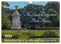The Great Tiergarten Park Berlin - Monuments of poets and composers (Wall Calendar 2024 DIN A4 landscape), CALVENDO 12 Month Wall Calendar