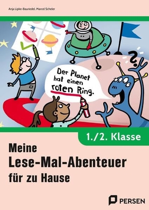 Lipke-Bauriedel, Anja / Marcel Scheler. Meine Lese-Mal-Abenteuer für zu Hause - 1./2. Kl.. Persen Verlag i.d. AAP, 2025.