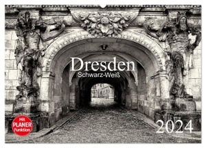 Meutzner, Dirk. Dresden Schwarz-Weiß (Wandkalender 2024 DIN A2 quer), CALVENDO Monatskalender - Impressionen der Stadt Dresden. Calvendo Verlag, 2023.