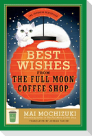 Best Wishes from the Full Moon Coffee Shop
