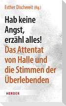 Hab keine Angst, erzähl alles!