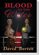 Blood on the Water