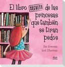 El libro secreto de las princesas que también se tiran pedos