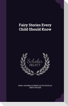 Fairy Stories Every Child Should Know