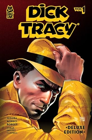 Segura, Alex / Michael Moreci. Dick Tracy Vol. 1 Deluxe Edition. Papercutz, 2025.