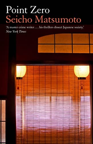Matsumoto, Seicho. Point Zero. Bitter Lemon Press, 2024.