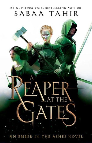 Tahir, Sabaa. A Reaper at the Gates. Gale, a Cengage Group, 2025.