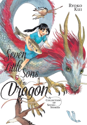 Kui, Ryoko. Seven Little Sons of the Dragon - A Collection of Seven Stories. Yen Press, 2019.