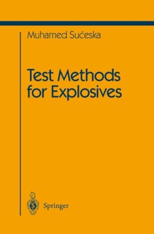 Suceska, Muhamed. Test Methods for Explosives. Springer New York, 2012.