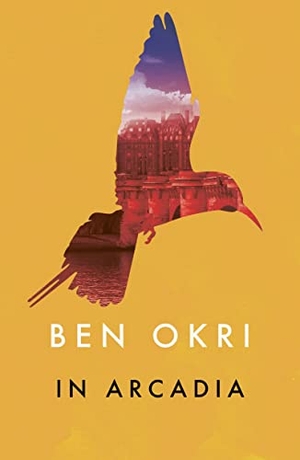 Okri, Ben. In Arcadia. Bloomsbury Publishing plc, 2015.