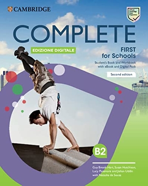Brook-Hart, Guy / Hutchison, Susan et al. Complete First for Schools Student's Book and Workbook with eBook and Digital Pack (Italian Edition). Cambridge University Press, 2026.