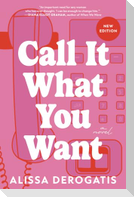 Call It What You Want