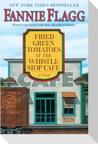 Fried Green Tomatoes at the Whistle Stop Cafe