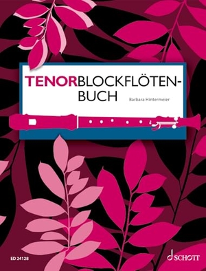 Hintermeier, Barbara. Tenorblockflötenbuch - Solos, Stücke mit Klavierbegleitung, Duette, Trios und Quartette in progressiver Anordnung. Tenor-Blockflöte. Lehrbuch.. Schott Music, 2026.