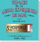 Cupones De La Mejor Experiencia De Papá - Edición Hija