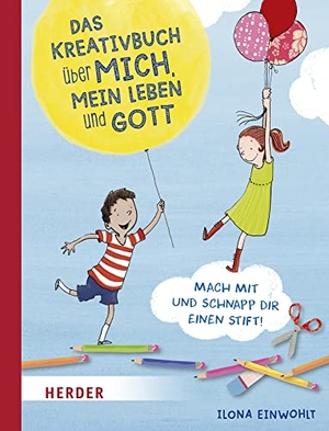 Einwohlt, Ilona. Das Kreativbuch über mich, mein Leben und Gott. Herder Verlag GmbH, 2023.