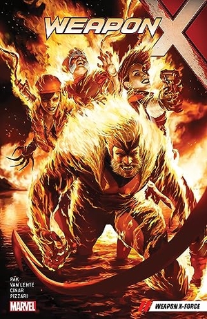 Pak, Greg / Fred Van Lente. Weapon X Vol. 5: Weapon X-Force. Marvel, 2019.