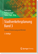 Stadtverkehrsplanung Band 3