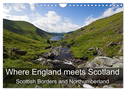 Where England meets Scotland (Wall Calendar 2024 DIN A4 landscape), CALVENDO 12 Month Wall Calendar