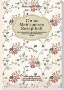 Omas Mehlspeisen Rezeptheft