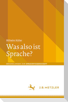 Was also ist Sprache?