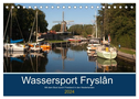 Wassersport Fryslân (Tischkalender 2024 DIN A5 quer), CALVENDO Monatskalender