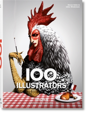 Heller, Steven / Julius Wiedemann (Hrsg.). 100 Illustrators. Taschen GmbH, 2017.