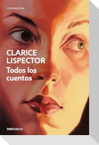 Todos Los Cuentos / Complete Stories